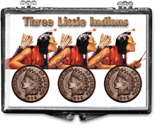 Three Little Indians snaplock case for three Indian Head cents.