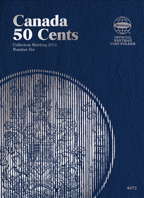 Canadian Half Dollar coin collecting folders Vol. 6, 2014-forward