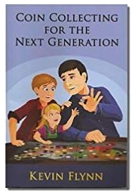 Coin Collecting for the Next Generation Handbook