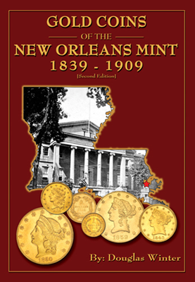 Gold Coins of the New Orleans Mint book