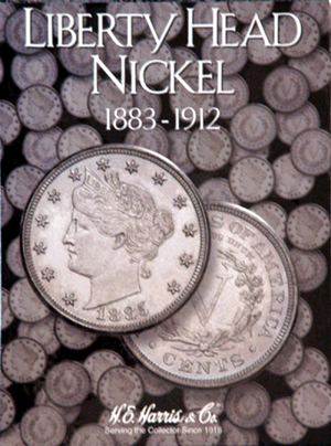 H.E. Harris Liberty Head Nickel coin collecting folder