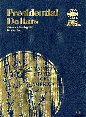 U.S. Presidential Dollar single mint coin collecting folder, Vol. 2, 2012-forward